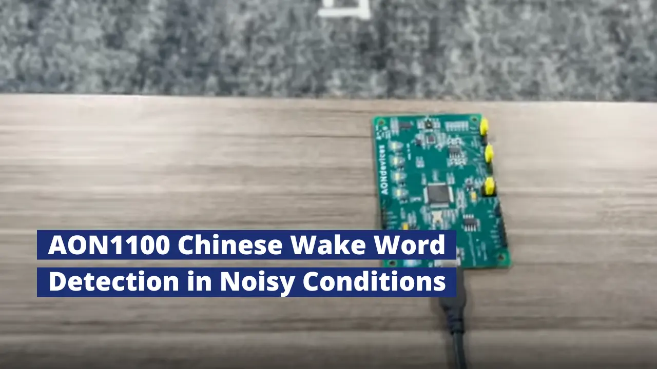 AON1100 Chinese Wake Word Detection in Noisy Conditions