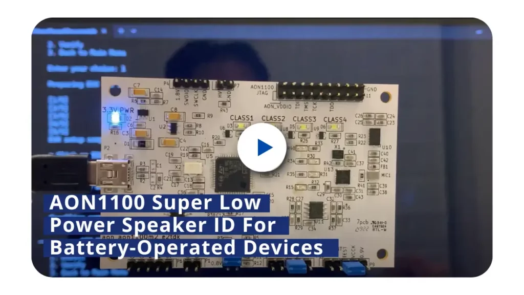 AON1100 Super Low Power Speaker ID For Battery Operated Devices